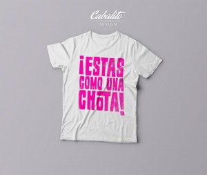 camiseta_estas_como_una_chota_blanca